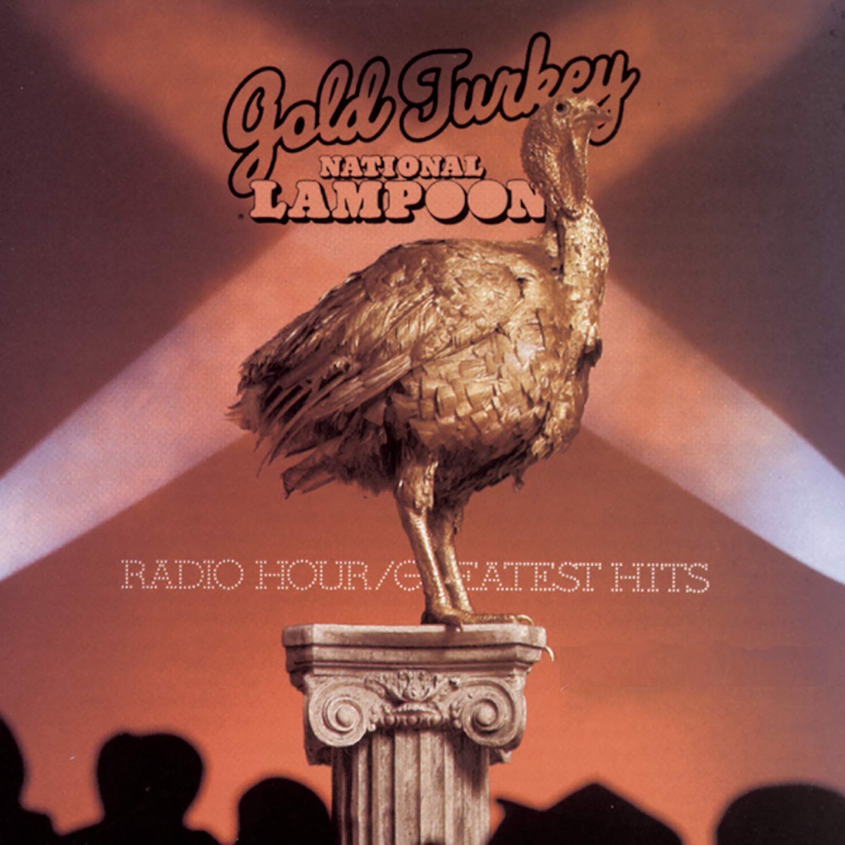 Gold Turkey National Lampoon Radio Hour Greatest Hits by Chevy Chase album cover