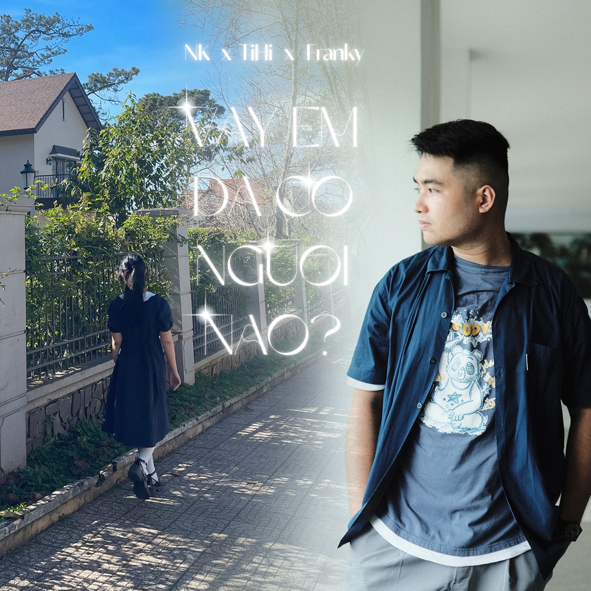 Vay Em Da Co Nguoi Nao? - Single by NK, Franky & TiHi album cover