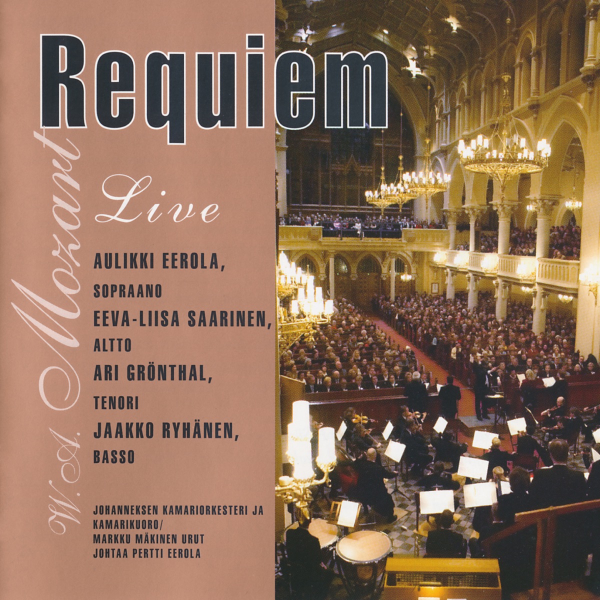 Mozart: Requiem - konserttiäänitys Johanneksenkirkossa 29.2.2004 by Aulikki Eerola, Markku Mäkinen, Pertti Eerola & Johanneksen Kamariorkesteri ja Kamarikuoro album cover