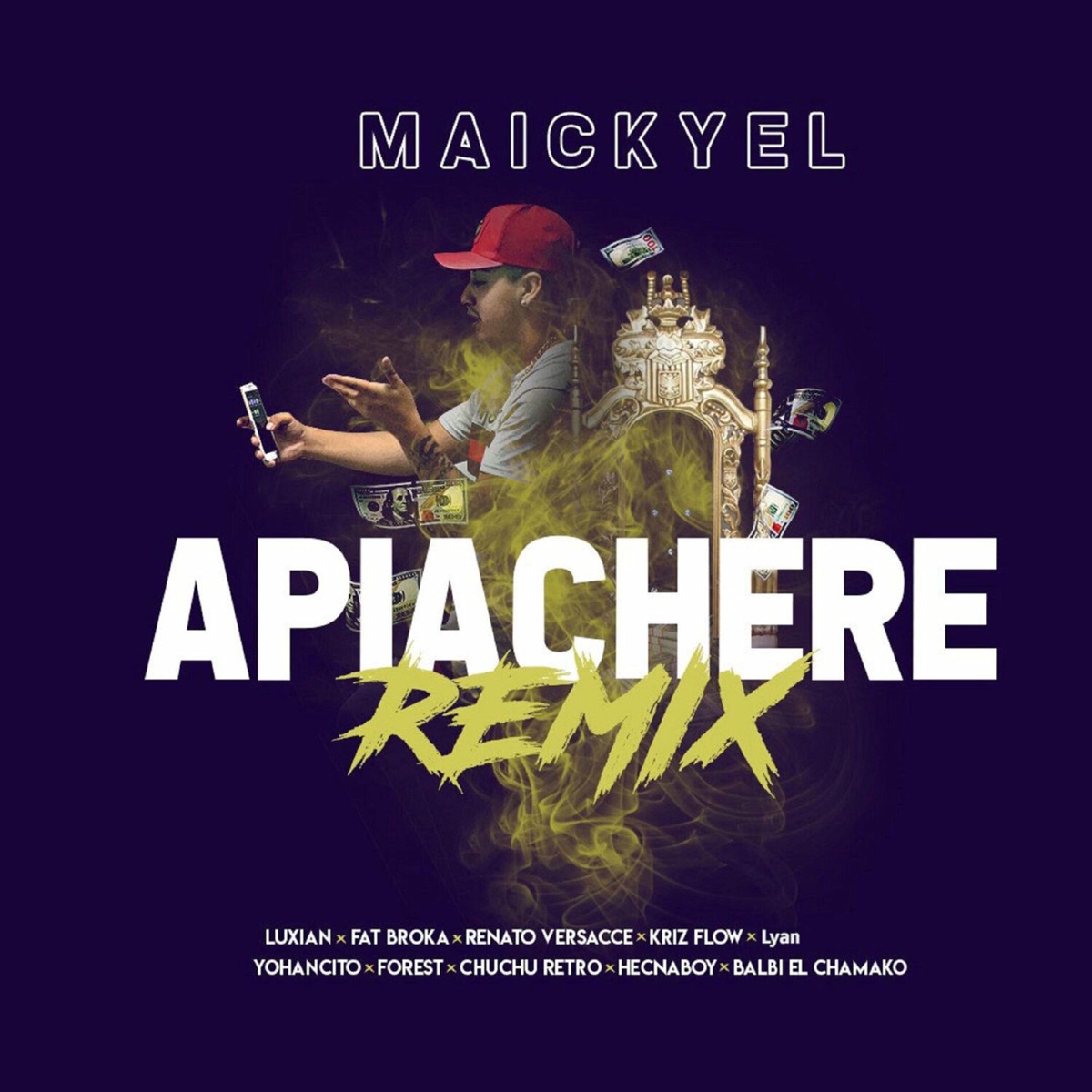 Apiachere (Remix) [feat. Chuchu Retro, Fat Broka, Forest, Hecnaboy, Kriz Flow, Renato Versace, Yohancito & Luxian] - Single by Maickyel, LYAN & Balbi El Chamako album cover