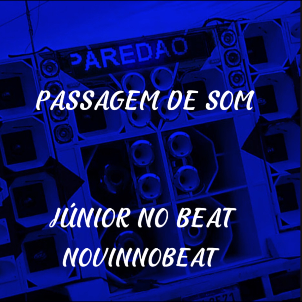 Passagem de Som (feat. MC Mauricio da V.I & Novin No Beat) - Single by Júnior No Beat album cover