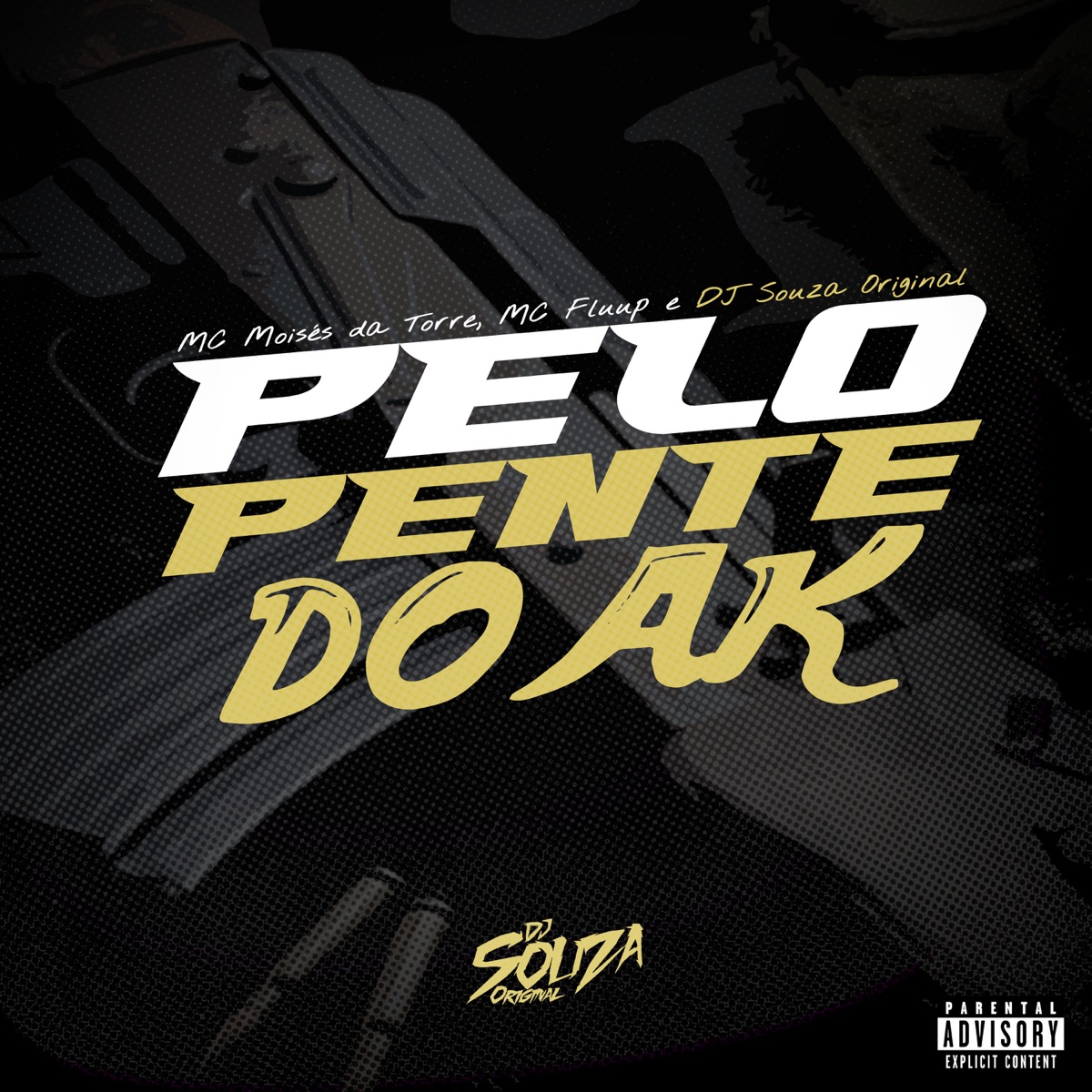 Pelo Pente do Ak - Single by DJ Souza Original, MC Moises da Torre & MC Fluup album cover