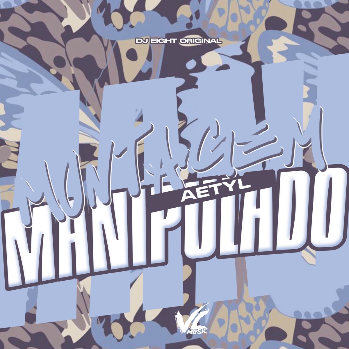 Montagem Aetyl Manipulado - Single by DJ EIGHT ORIGINAL album cover