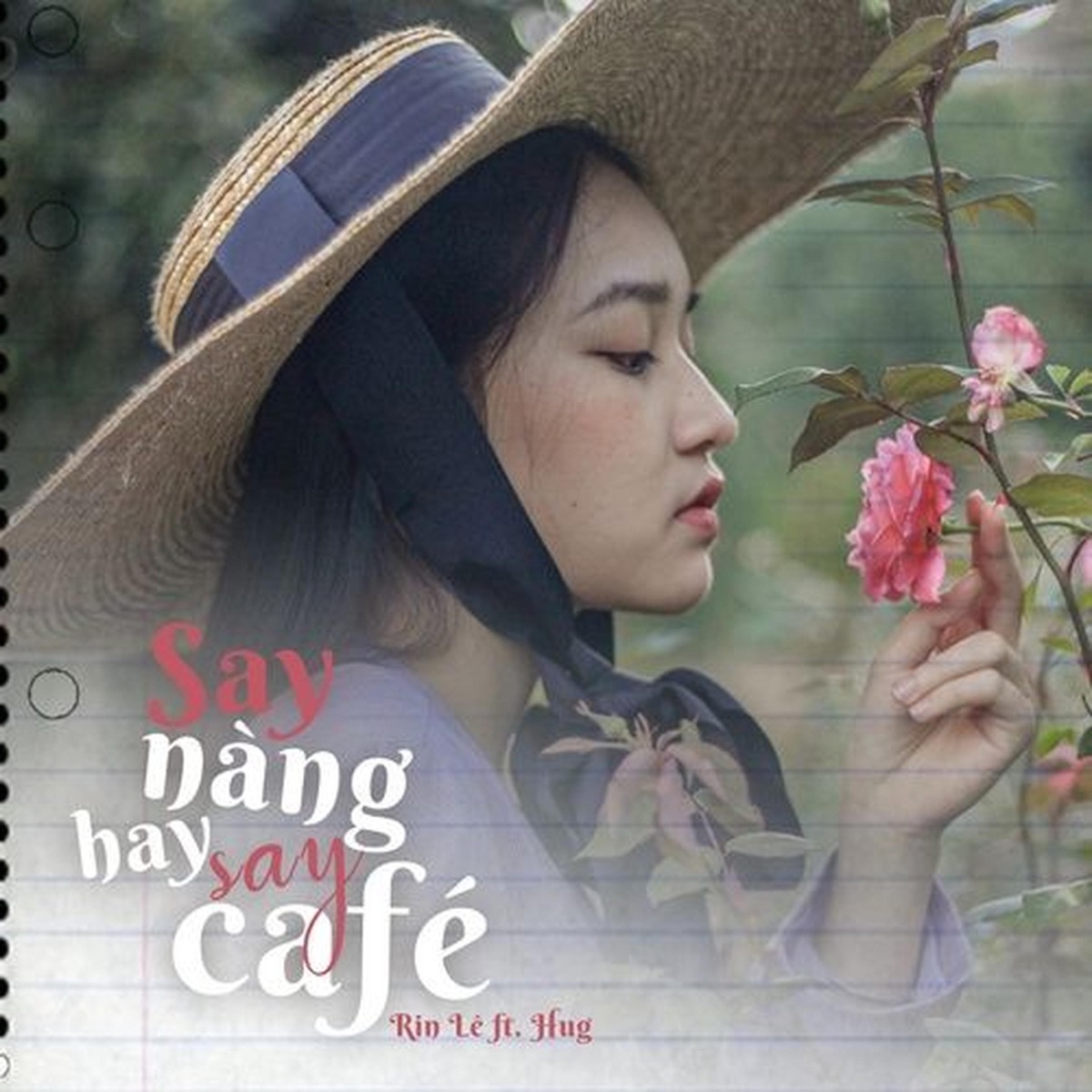 Say Nàng Hay Say Cafe (feat. Hug) - Single by Rin Lê album cover