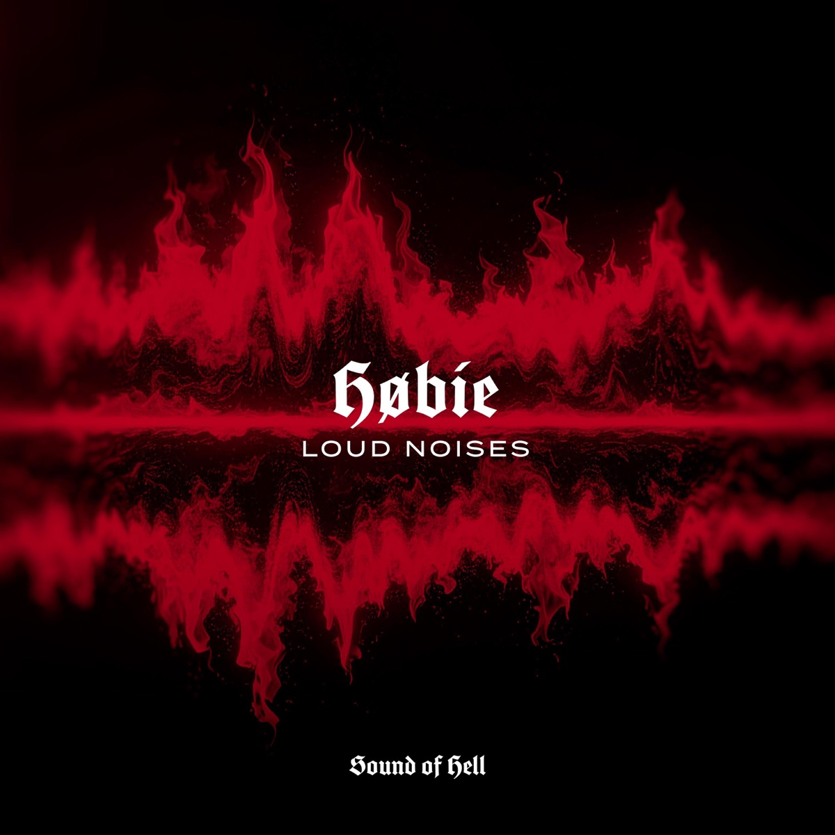 Loud Noises - Single by Høbie album cover