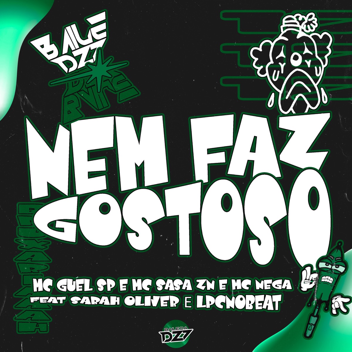 NEM FAZ GOSTOSO (feat. Sarah Oliver & LpcNoBeat) - Single by Mc Guel Sp, MC SASA ZN & Mc Nega album cover