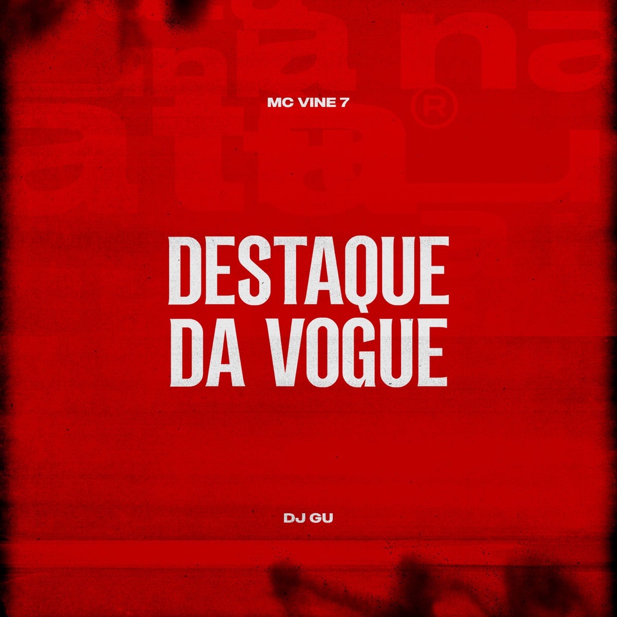 Destaque da Vogue - Single by MC Vine7 & DJ Gu album cover