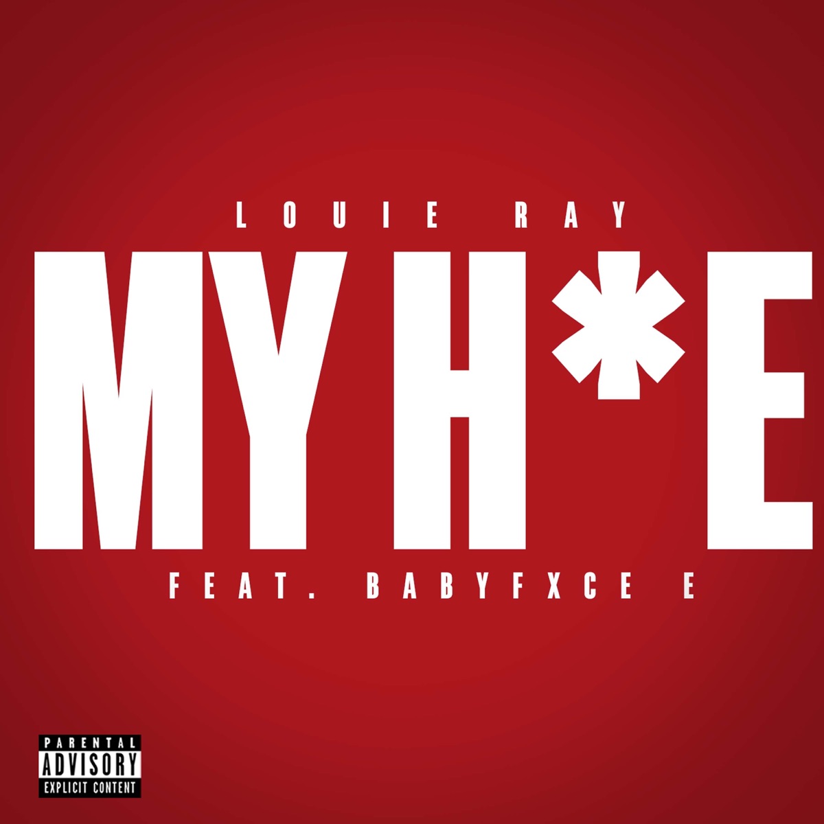 My H*e (feat. Babyfxce E) - Single by Louie Ray album cover artwork