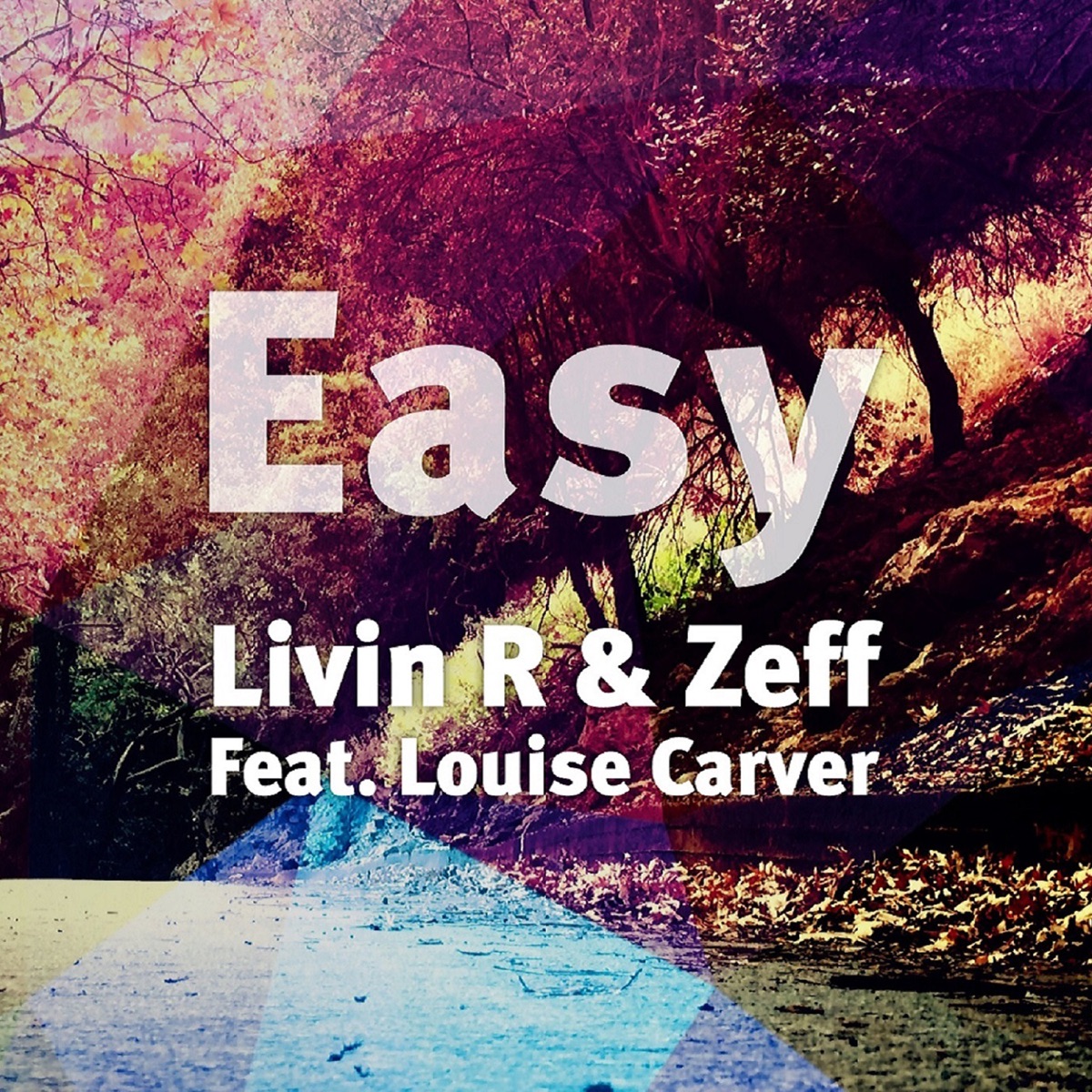 Easy (Radio Version) [feat. Louise Carver] - Single by Livin R & Zeff album cover