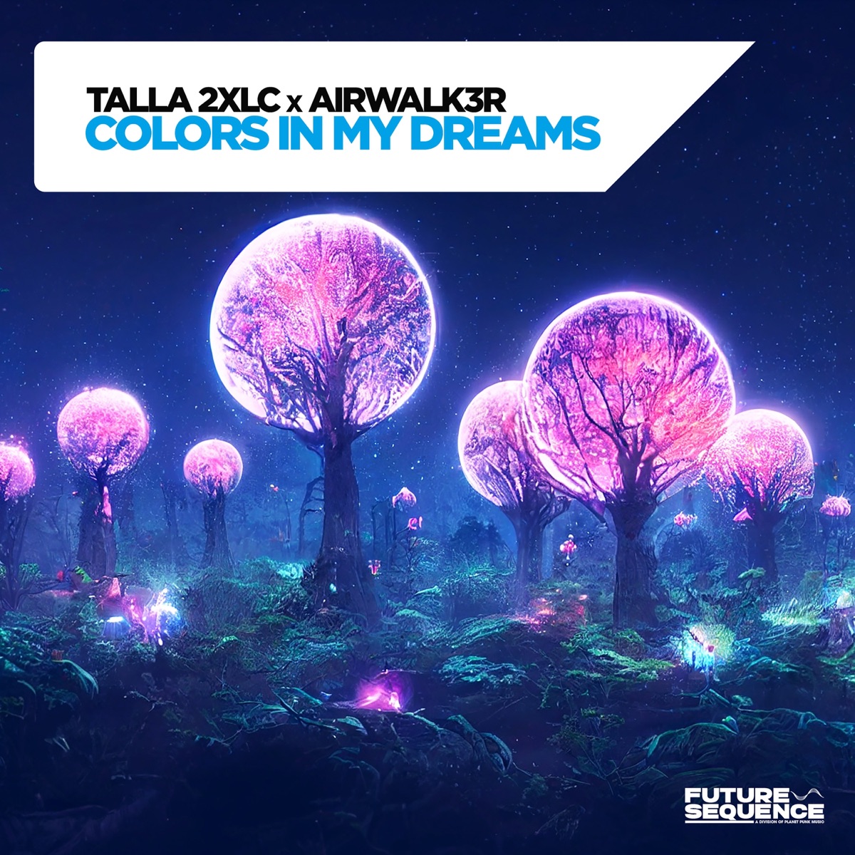 Colors In My Dreams - Single by Talla 2XLC & Airwalk3r album cover