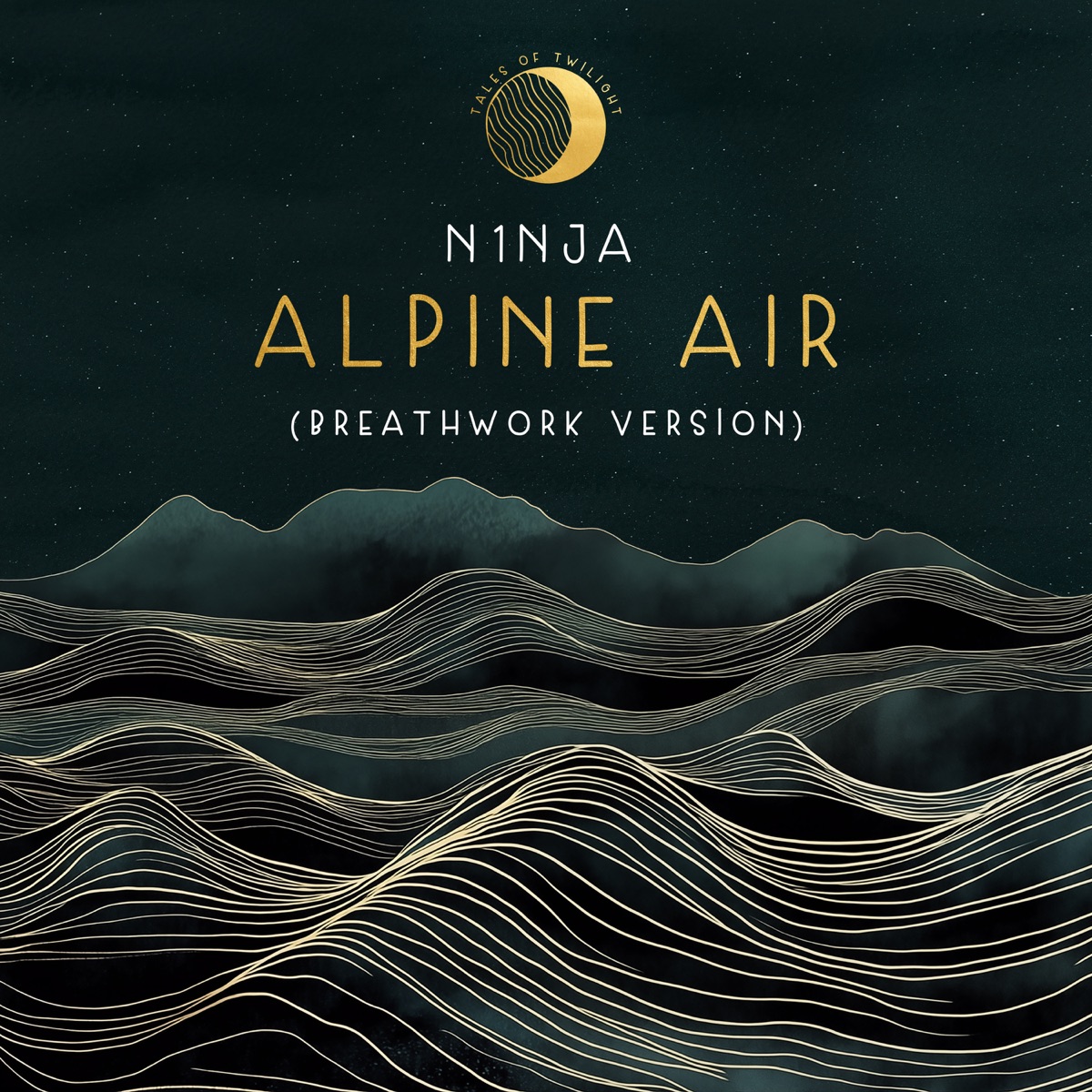 Alpine Air (Breathwork Version) - Single by N1NJA album cover