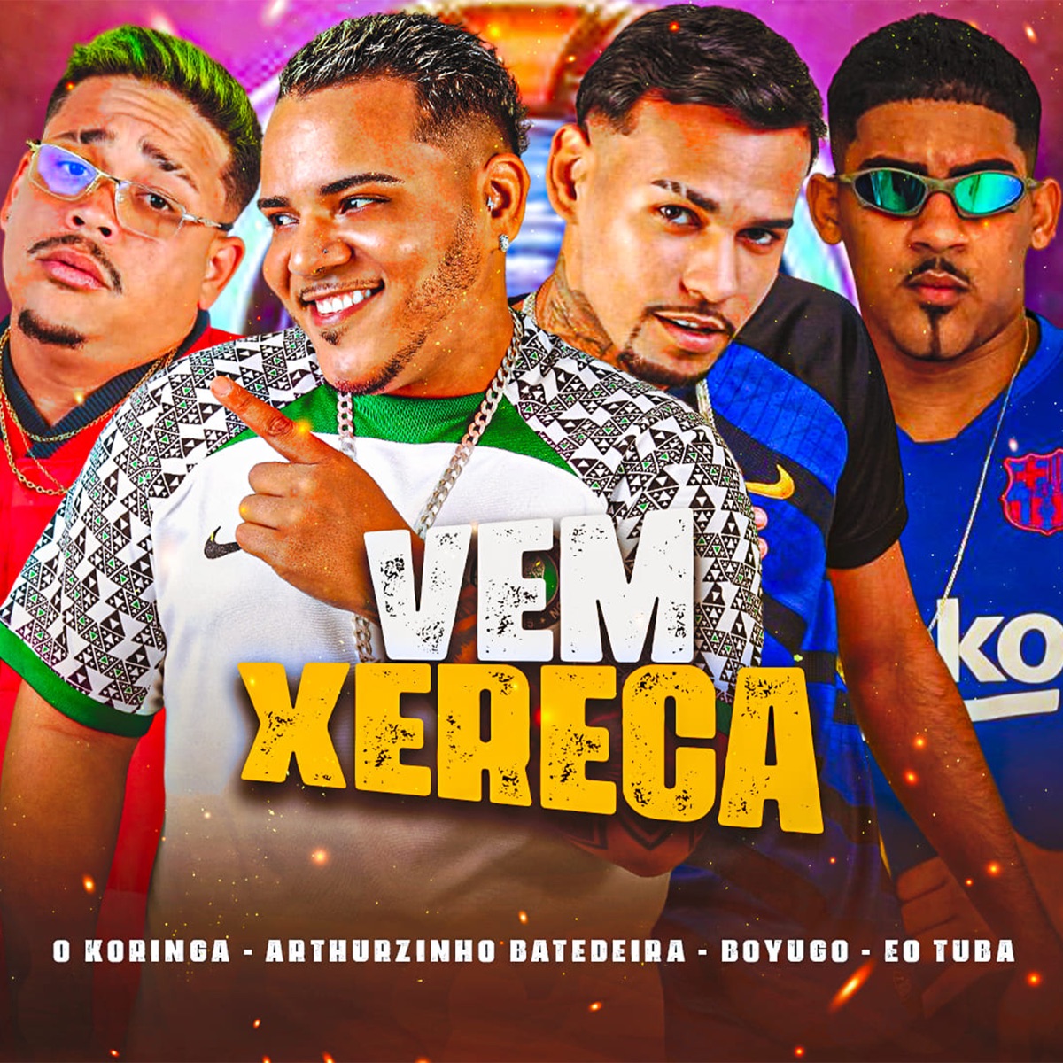 Vem Xereca (feat. eo tubarão) - Single by Arthurzinho Batedeira, Boyugo & O koringa album cover