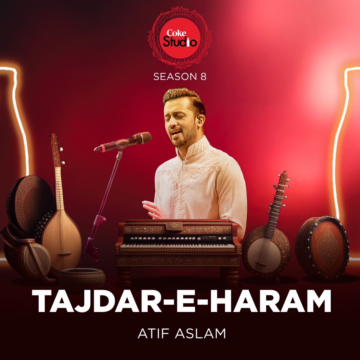 Tajdar-E-Haram (Coke Studio Season 8) - EP by Atif Aslam album cover