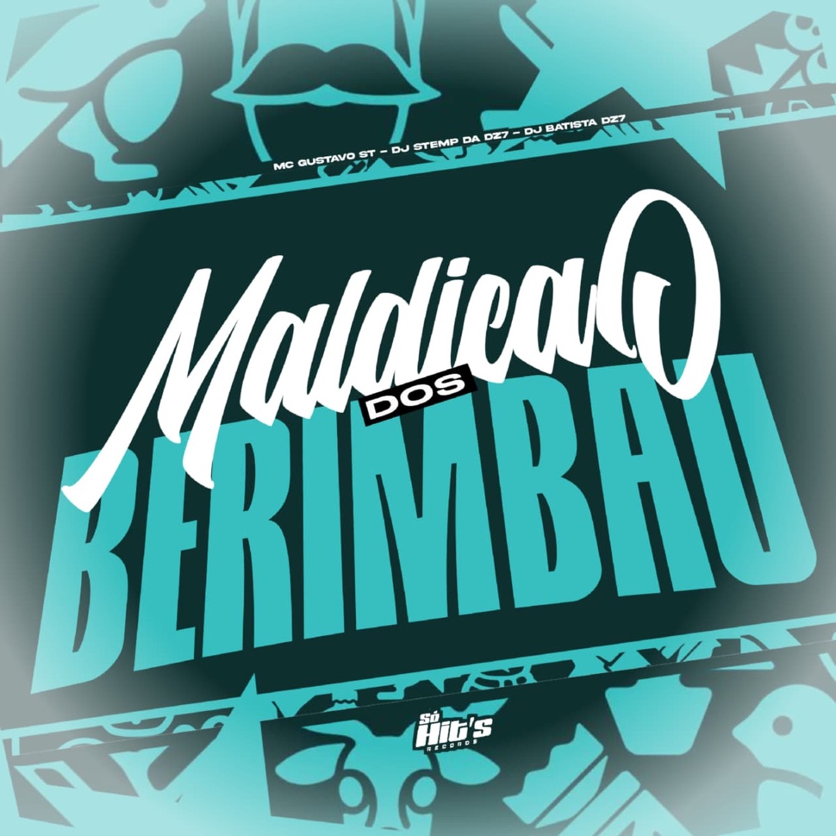 Maldição dos Berimbau - Single by DJ STEMP DA DZ7, DJ BATISTA DA DZ7 & Mc Gustavo st album cover