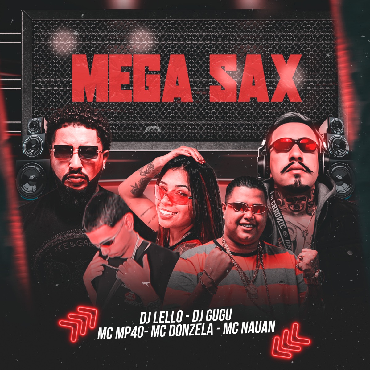 Mega Sax (feat. MC NAHUAN & MC MP40) - Single by Dj Gugu, DJ Lello & MC Donzela album cover