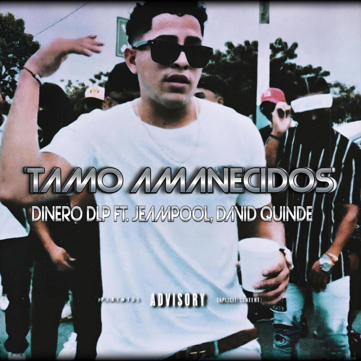 Tamo Amanecidos (feat. Jeanpool & David Quinde) - Single by DINERO DLP album cover