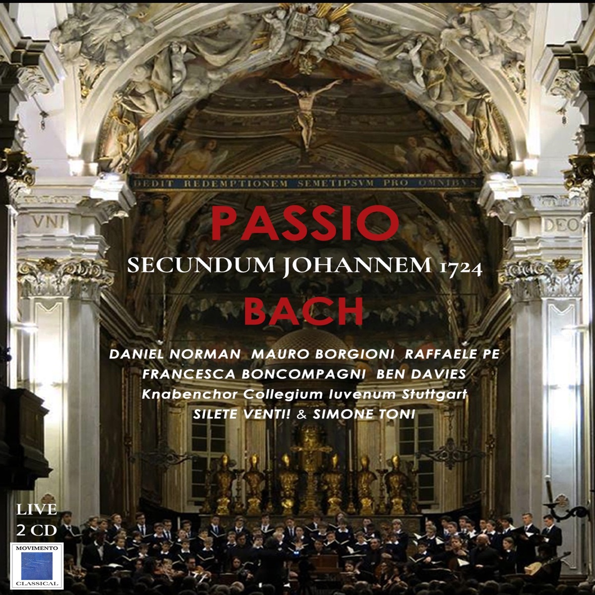 Passio Secundum Johannem 1724 by Raffaele Pe, Francesca Boncompagni, Daniel Norman, Simone Toni, Silete Venti!, Knabenchor Collegium luvenum Stuttgart & Mauro Borgioni album cover