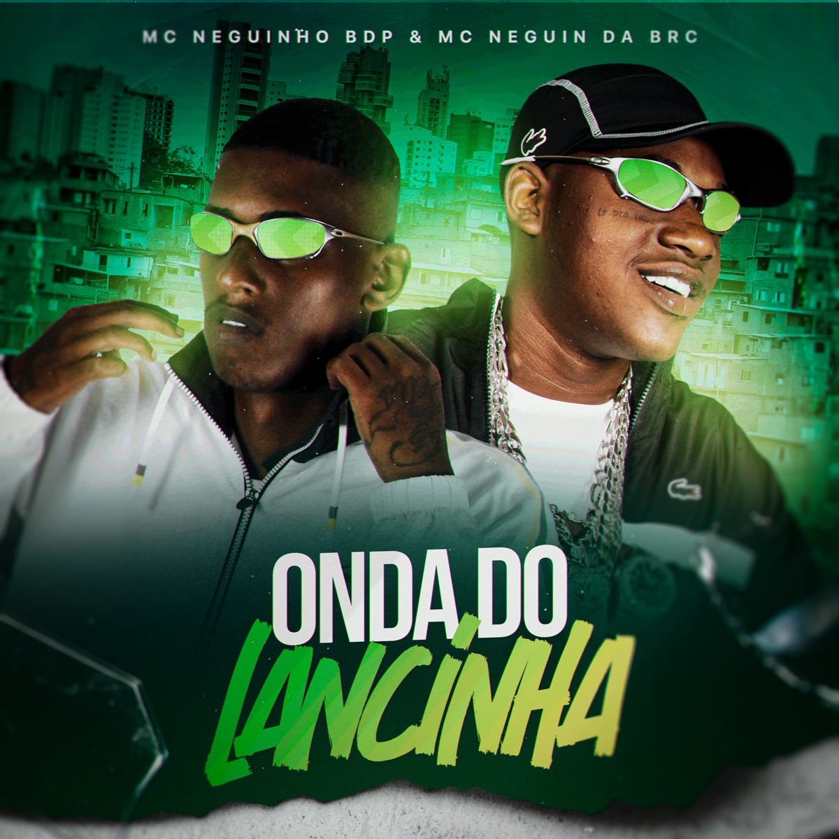 Onda do Lancinha - Single by Mc Neguin da BRC, Djay K, MC Neguinho BDP & Sintonia Records album cover