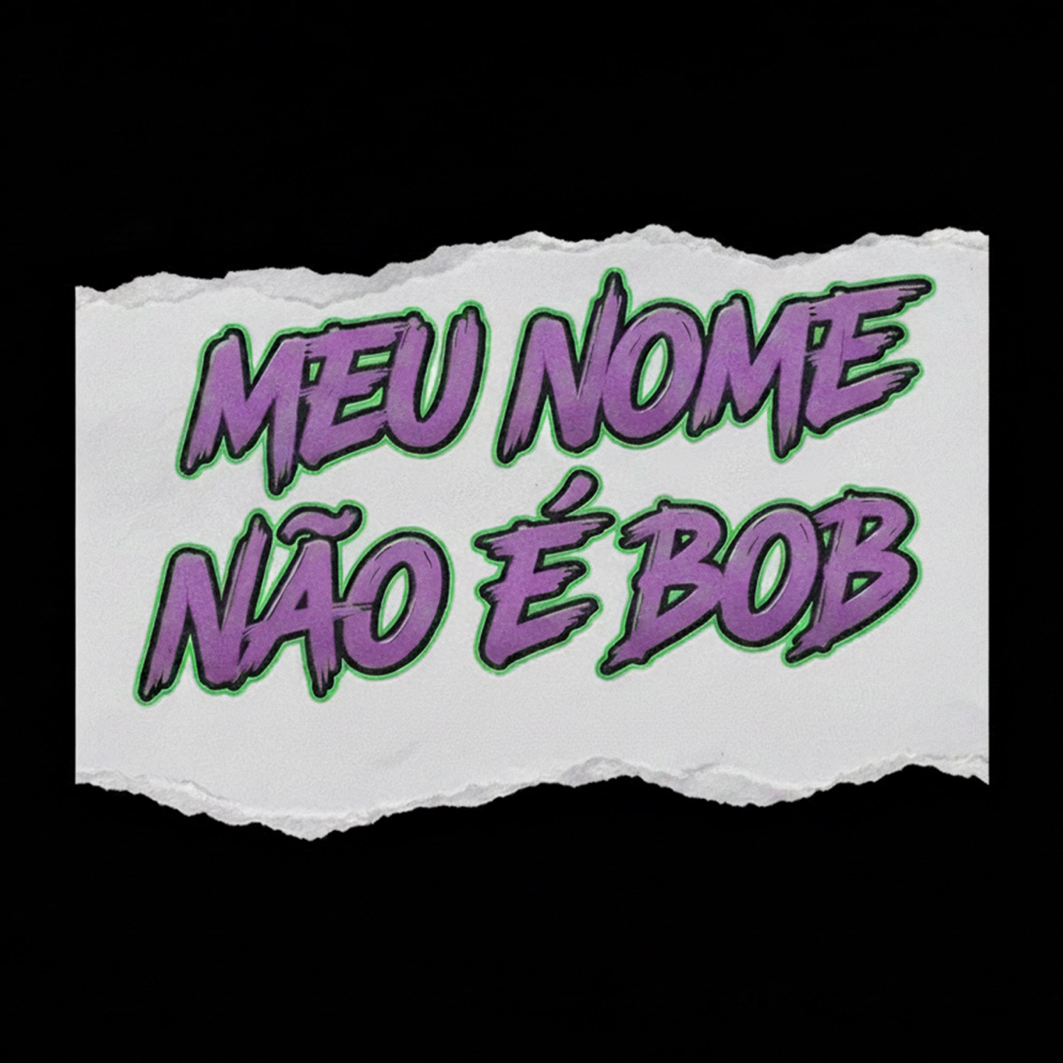 Meu Nome Não É Bob - Single by HB Oficial, Ygu & Piki album cover