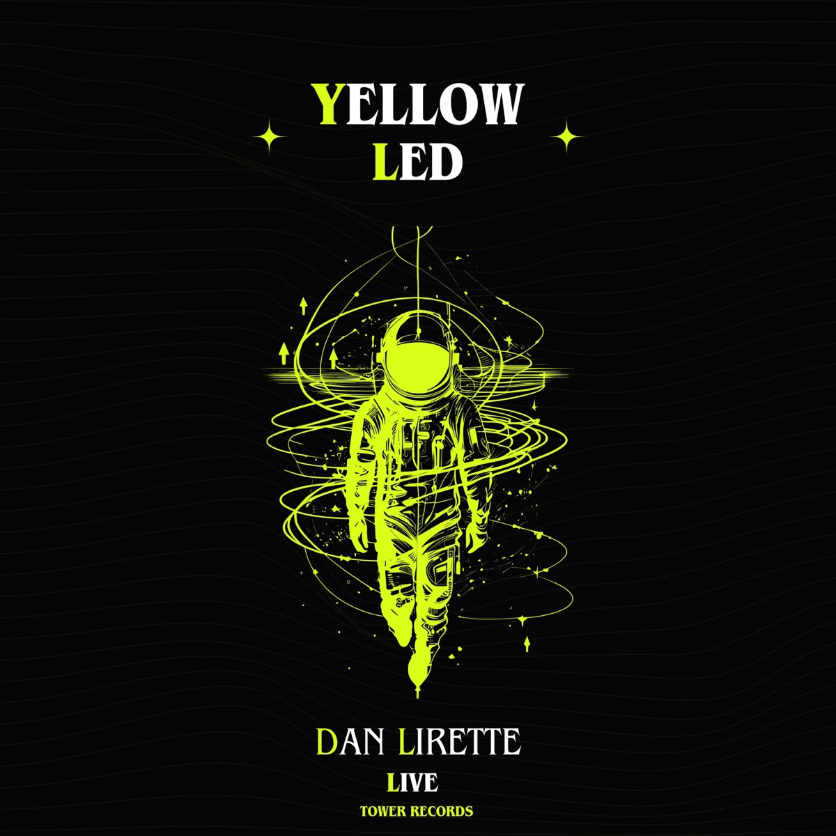 Yellow Led (Live Version) - Single by Dan Lirette album cover