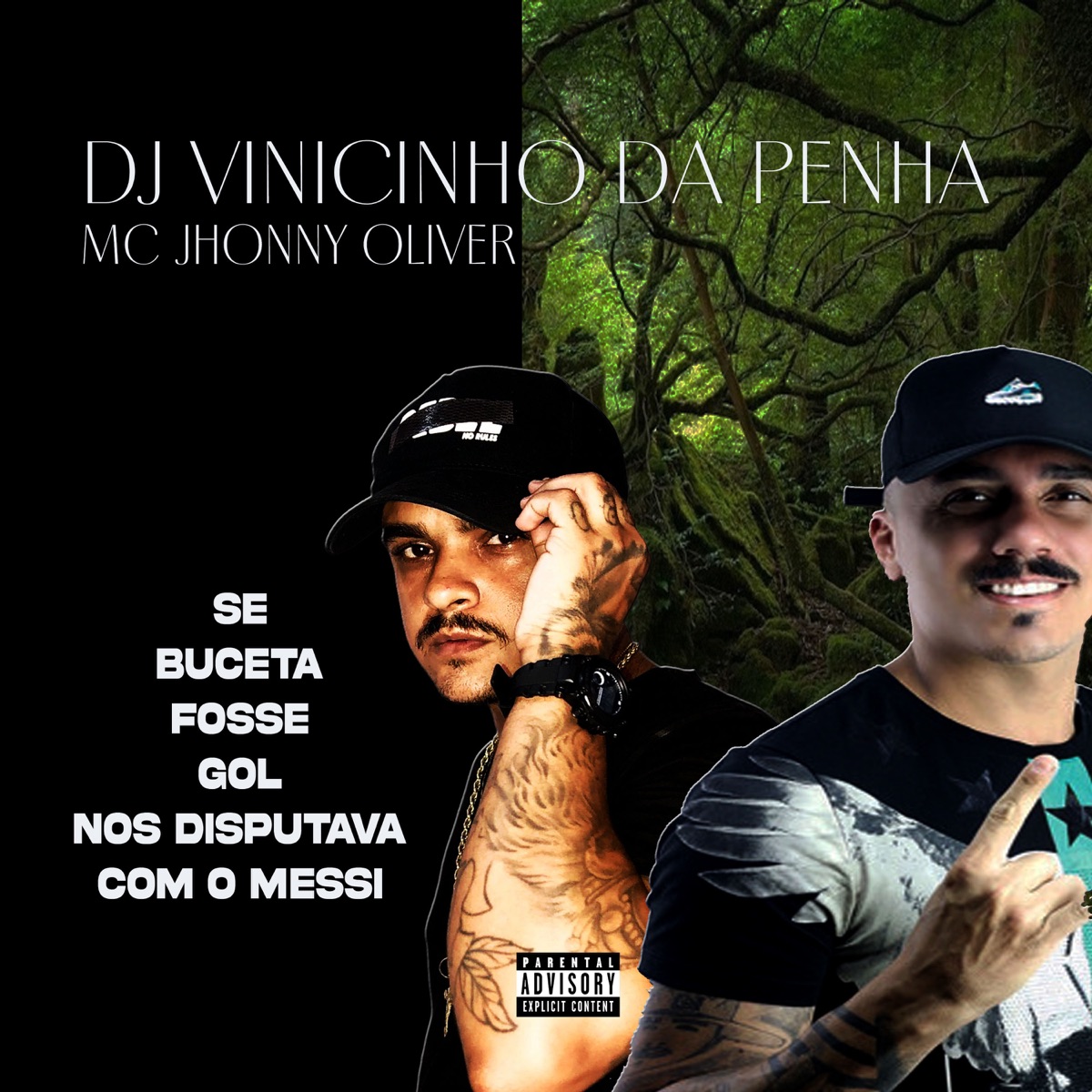 Se Buceta Fosse Gol nos Disputava Com o Messi - Single by DJ Vinicinho da Penha & MC Jhonny Oliver album cover