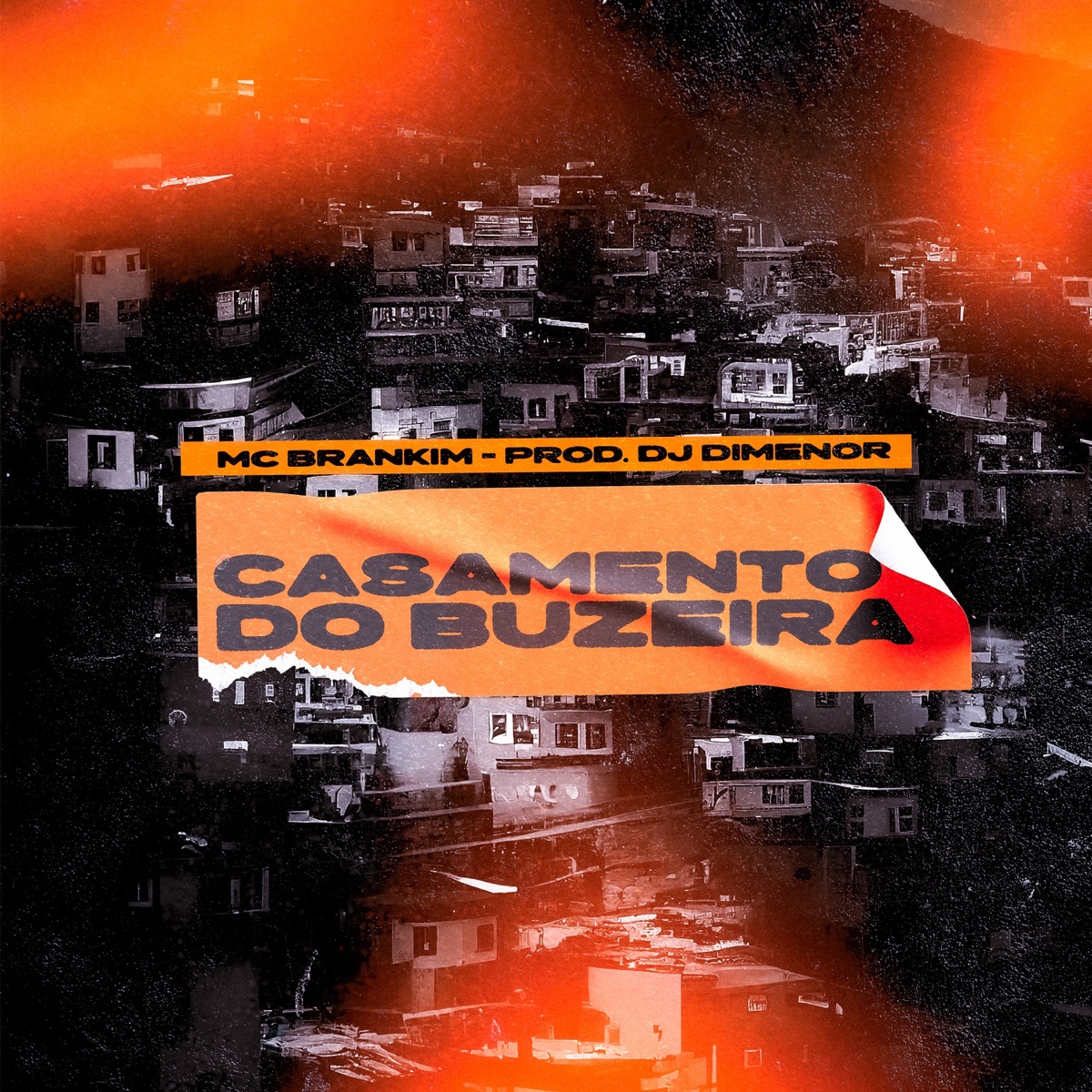 Casamento Do Buzeira - Single by MC Brankim & DJ DIMENOR OFICIAL album cover