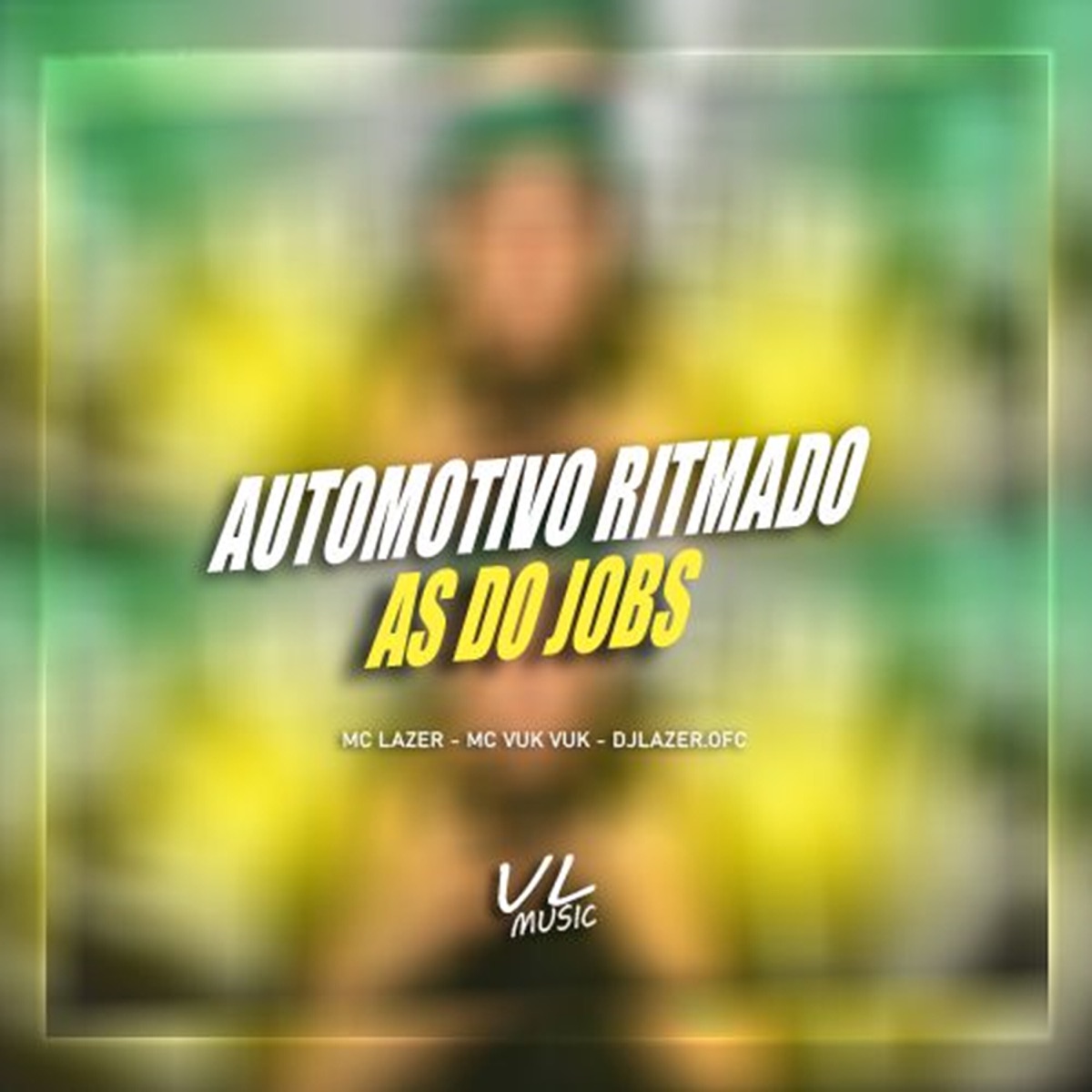 Automotivo Ritmado as do Jobs (feat. Mc Vuk Vuk) - Single by DJLAZER.OFC & MC LAZER album cover