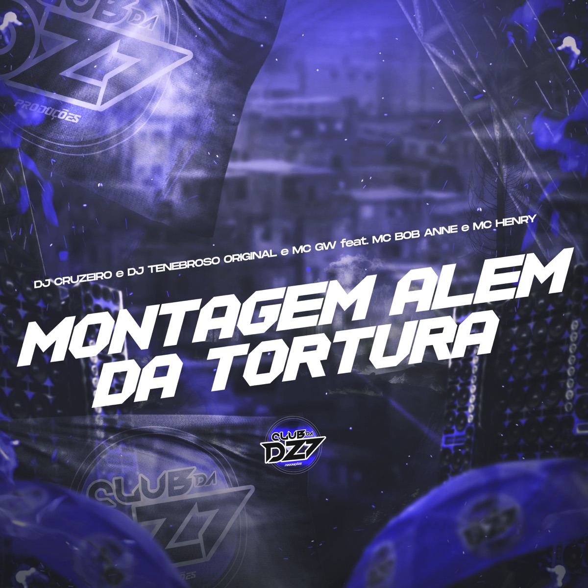 MONTAGEM ALÉM DA TORTURA (feat. Mc Bob Anne & MC Henry) - Single by DJ CRUZEIRO, DJ TENEBROSO ORIGINAL & Mc Gw album cover