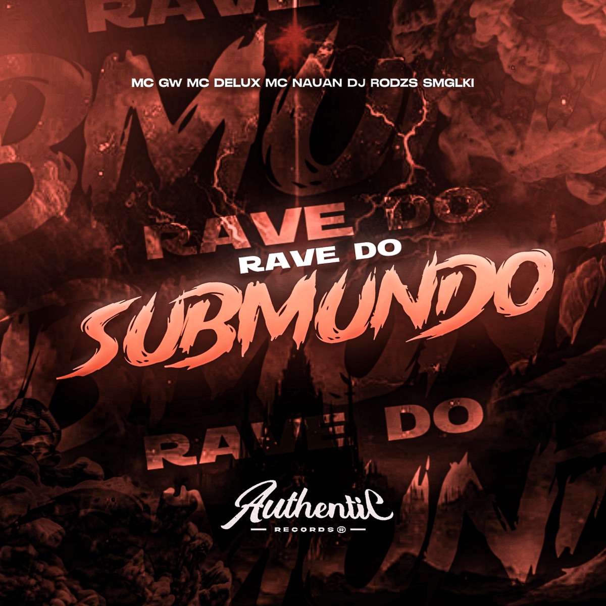 Rave do Submundo (feat. MC Delux, MC GW, SMGLKI & Mc Nauan) - Single by DJ Rod zs album cover