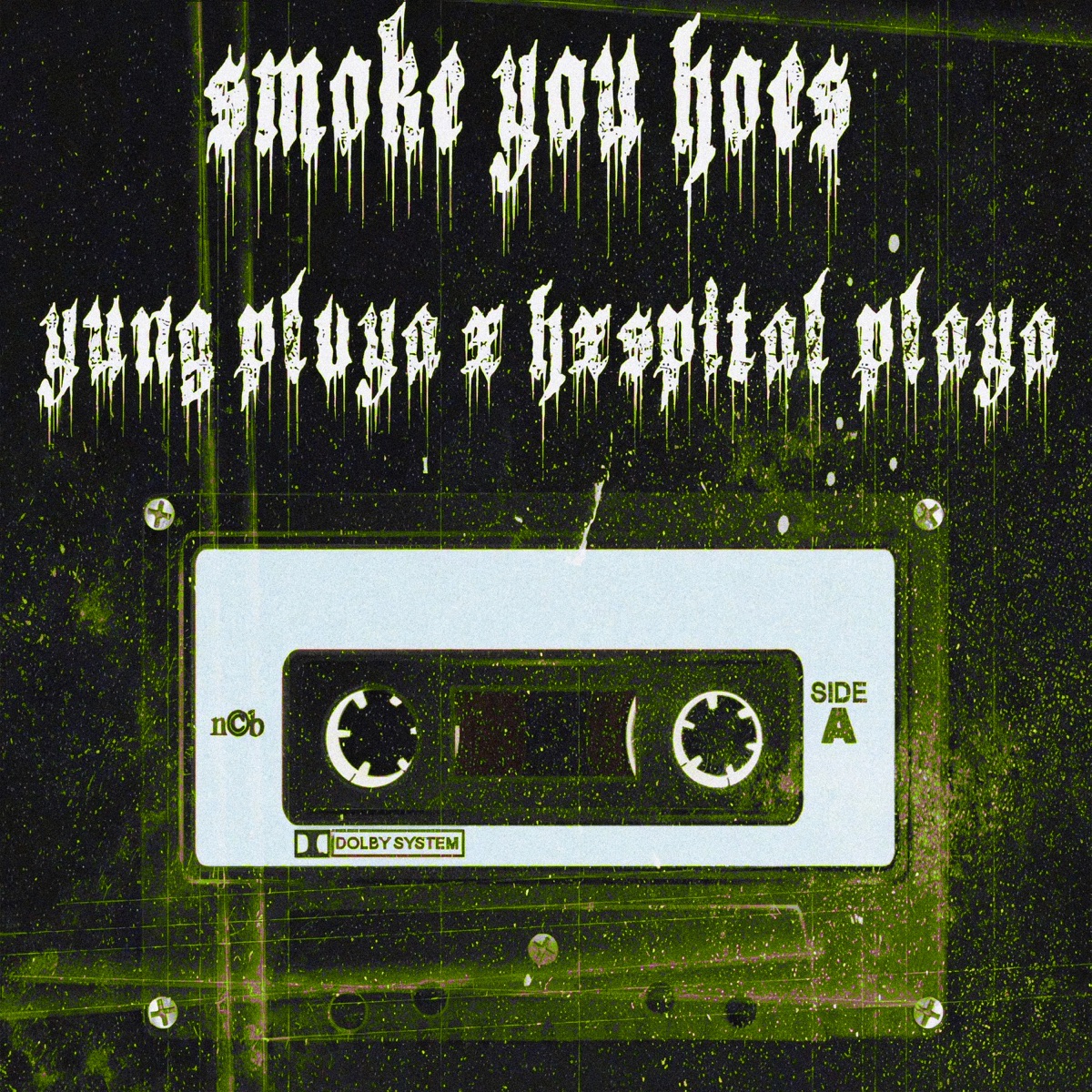 Smoke You Hoes (Slowed + Rewerb) - Single by HXSPITAL PLAYA & YUNG PLVYA album cover