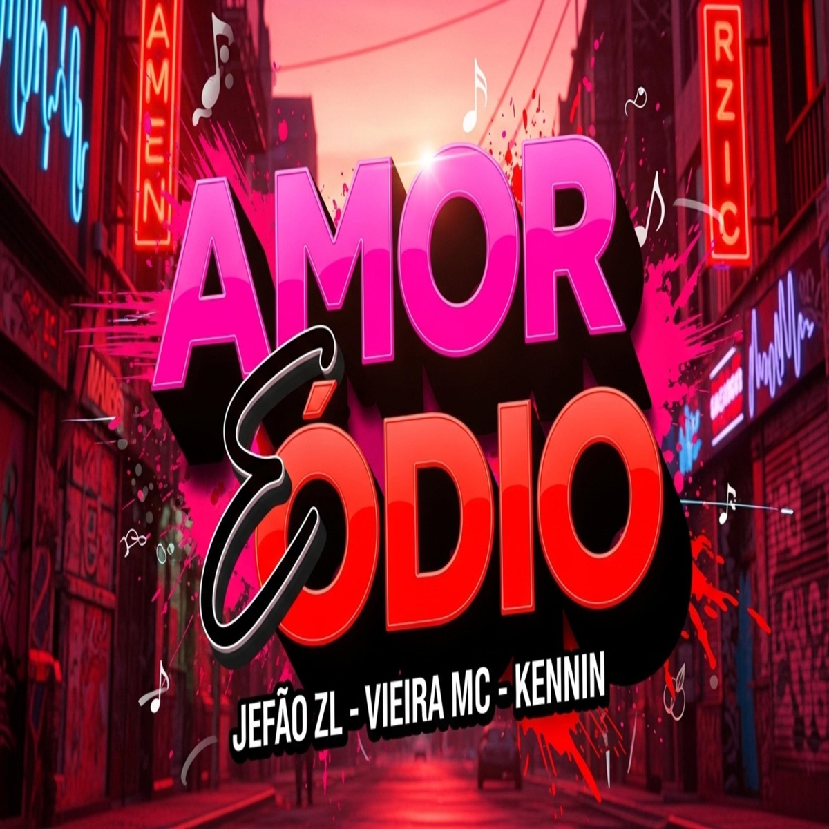 Amor e Ódio - Single by JEFÃO ZL, KENNiN & Vieira MC album cover