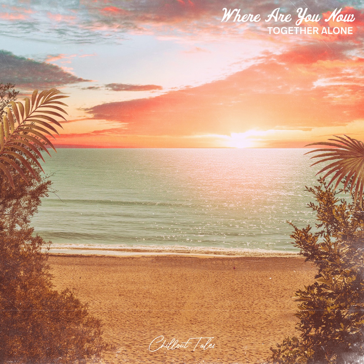 Where Are You Now - Single by Together Alone album cover
