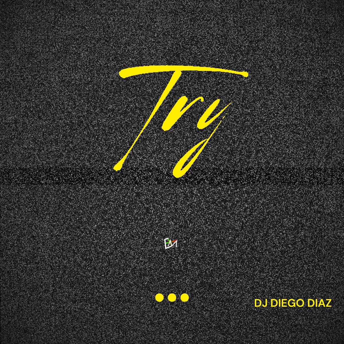 Try - Single by Dj Diego Diaz album cover