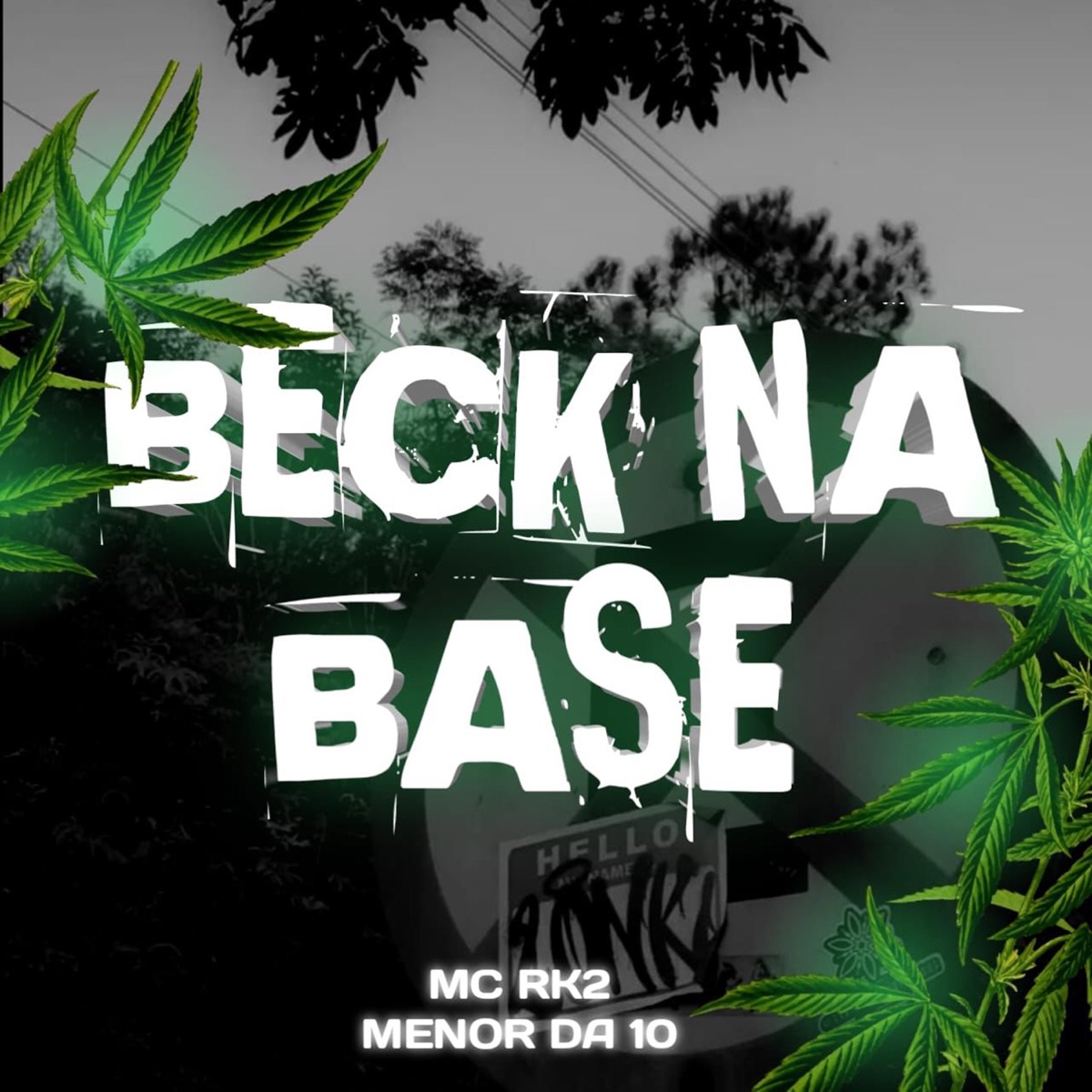 Beck na base (feat. Mc Rk2 & Menor da 10) - Single by Dj Saha album cover