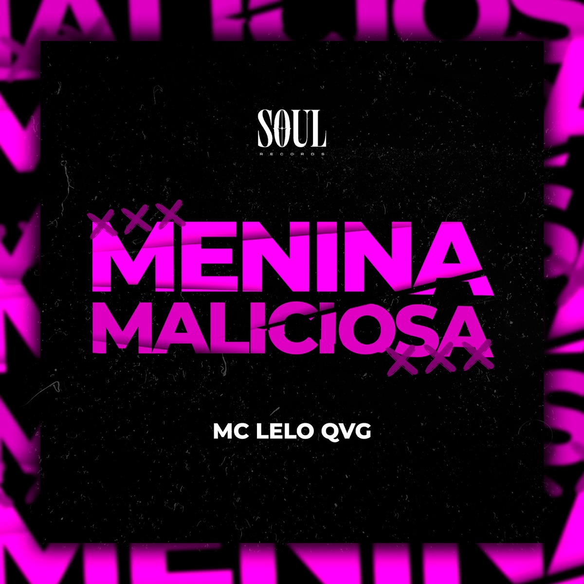 Menina Maliciosa - Single by MC Lelo QVG album cover