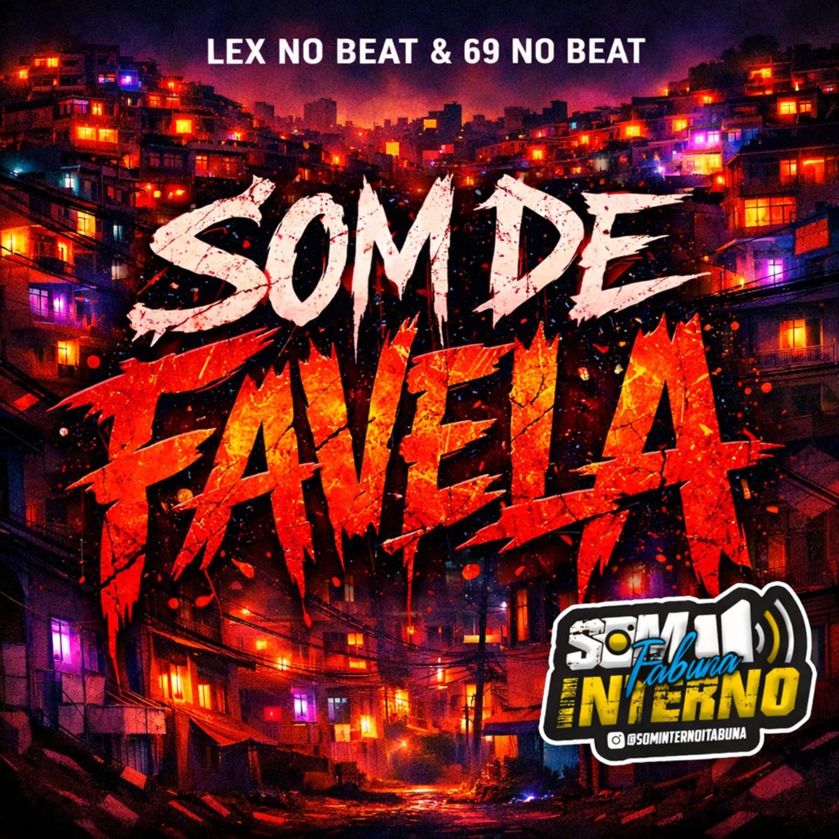 SOM DE FAVELA - EP by Lex No Beat, 69 NO BEAT & Som Interno Itabuna album cover