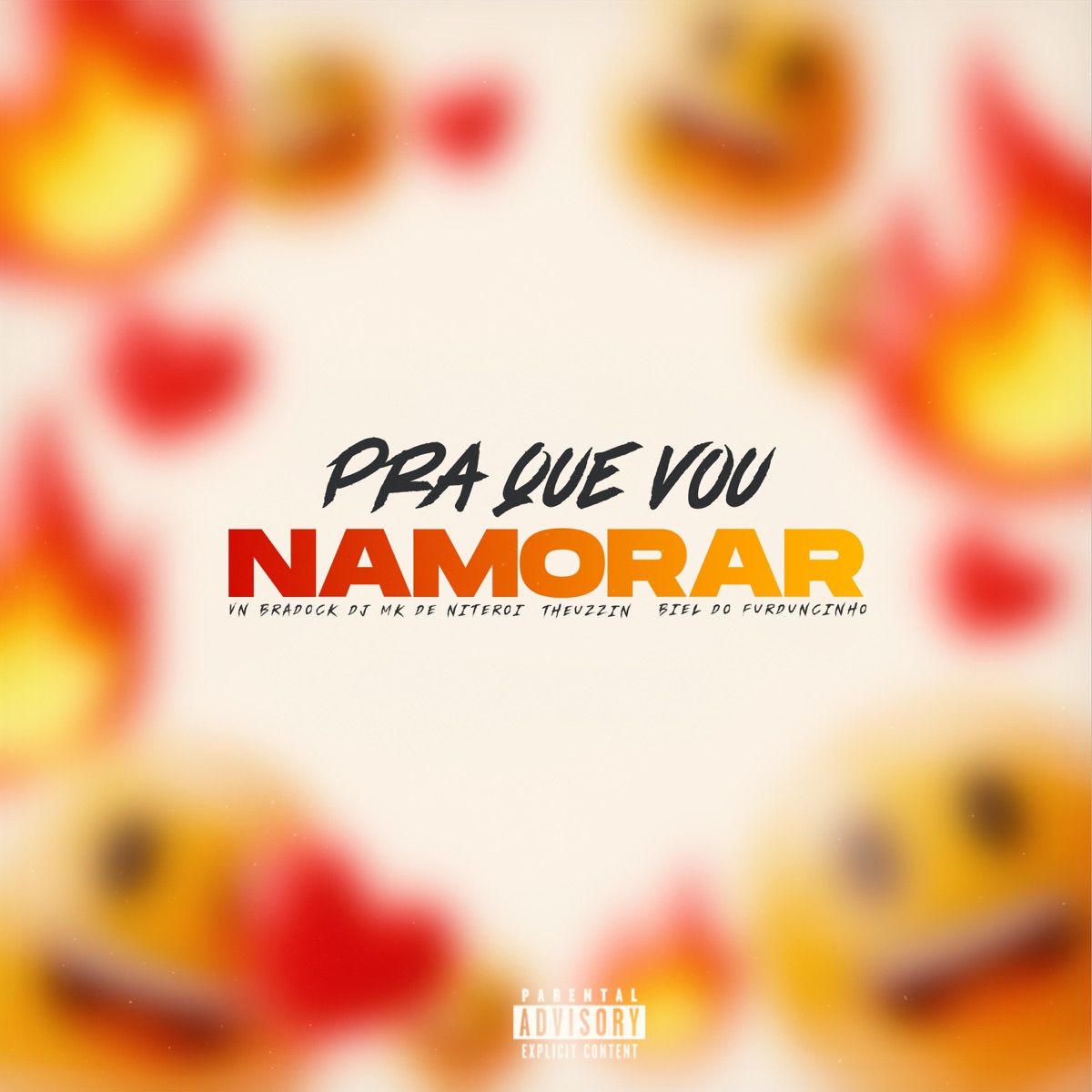 Pra Que Vou Namorar (feat. DJ Biel do Furduncinho) - Single by THEUZZIN, VN BRADOCK & DJ MK De Niterói album cover