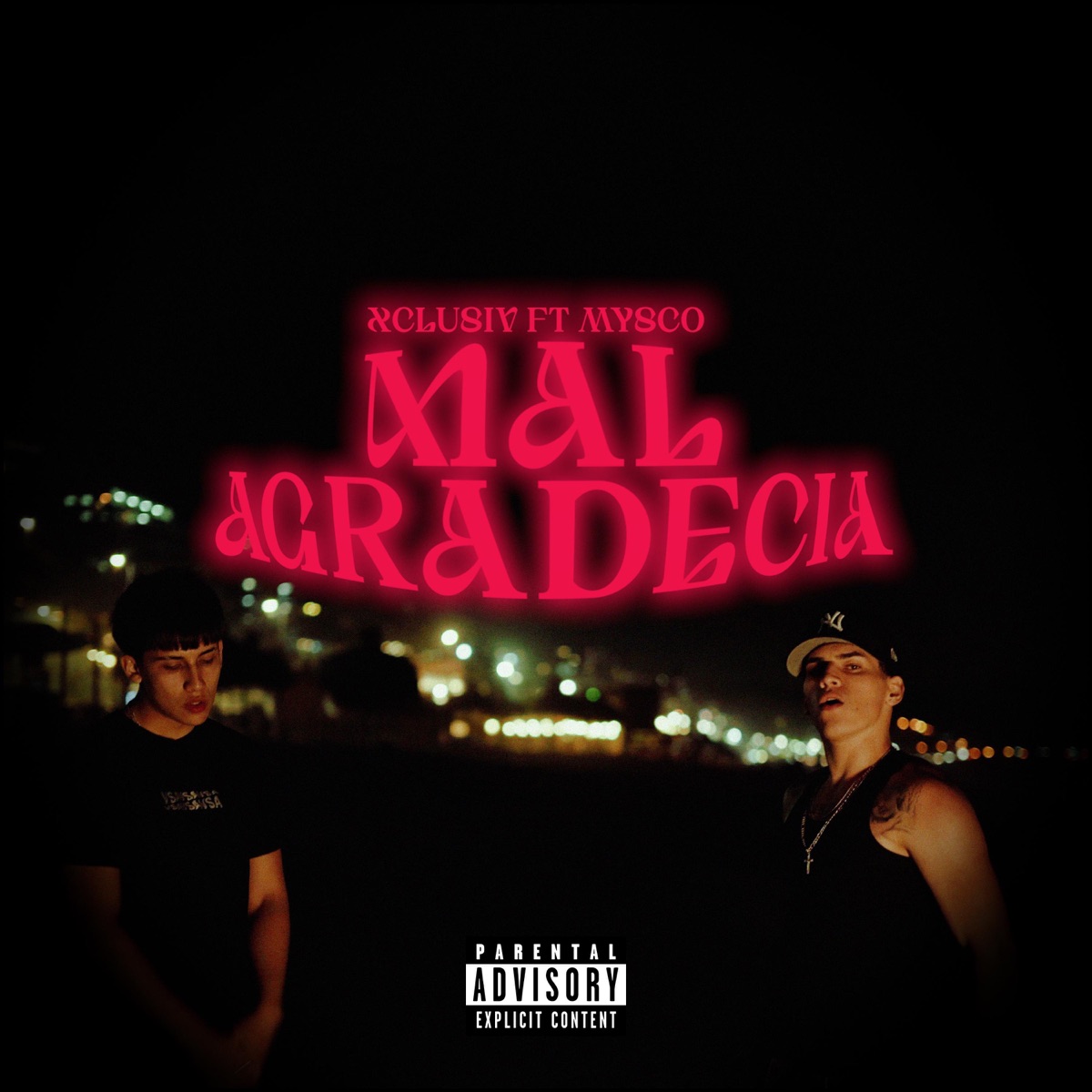 Mal Agradecia (feat. MYSCO) - Single by XCLUSIV album cover