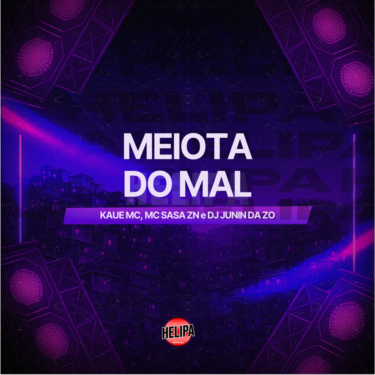Meiota do Mal - Single by Kaue MC & MC SASA ZN album cover