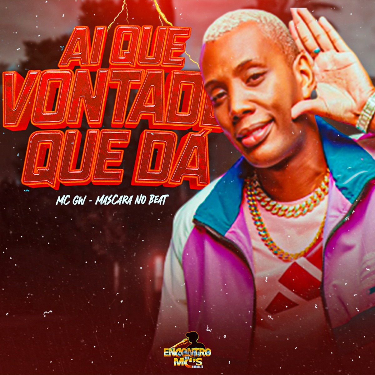 Ai Que Vontade Que Dá - Single by Mascara no Beat & Mc Gw album cover