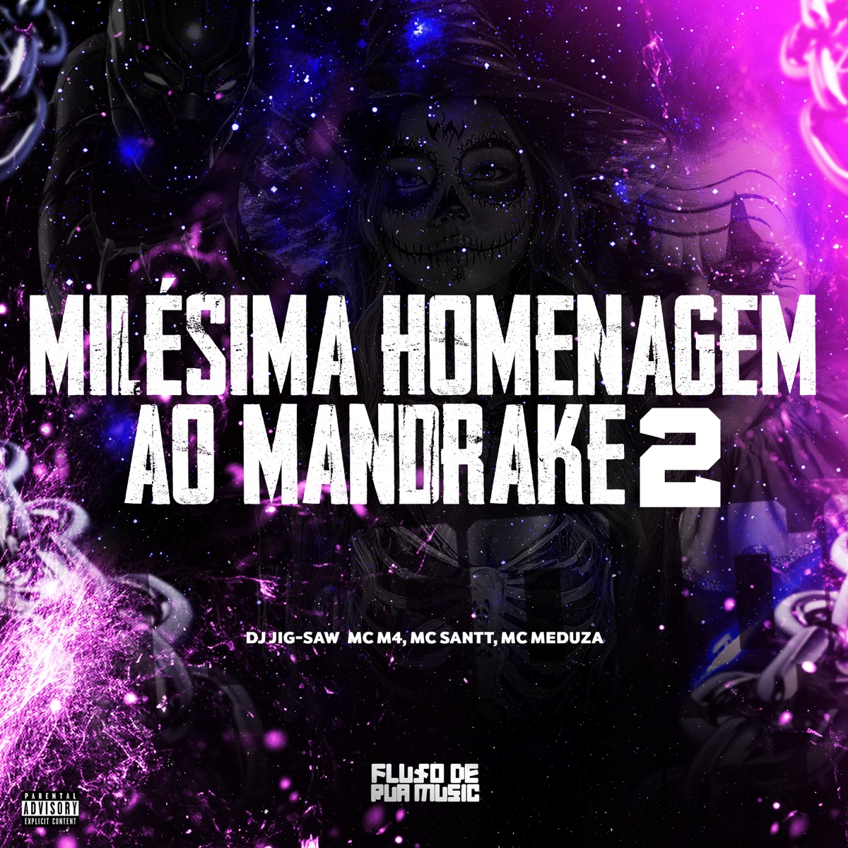 Milésima Homenagem ao Mandrake 2 (feat. MC M4 & Mc santt) - Single by DJ JIG-SAW & MC MEDUZA album cover