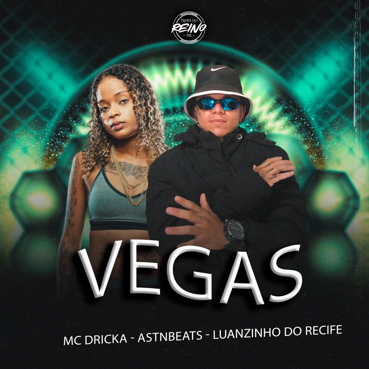 Vegas (feat. Mc Dricka) - Single by Luanzinho do Recife, astnbeats & TROPA DO REINO album cover