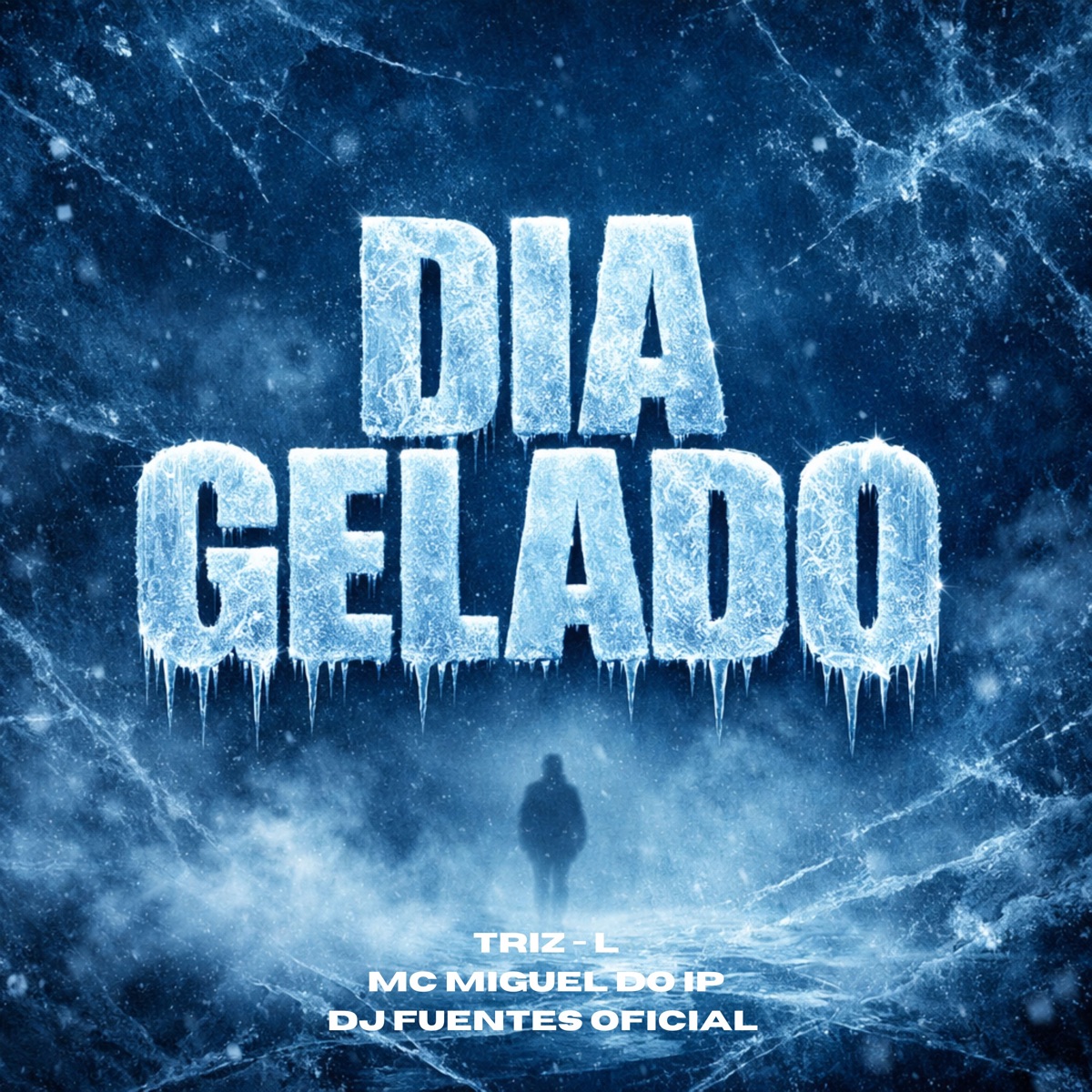 Dia Gelado - Triz - L, MC Miguel do Ip (DJ Fuentes Oficial ) [feat. DJ FUENTES OFICIAL & TRIZ - L] - Single by MC Miguel do IP album cover
