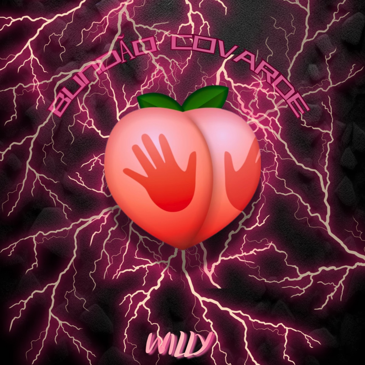 Bundão Covarde - Single by WILLY album cover
