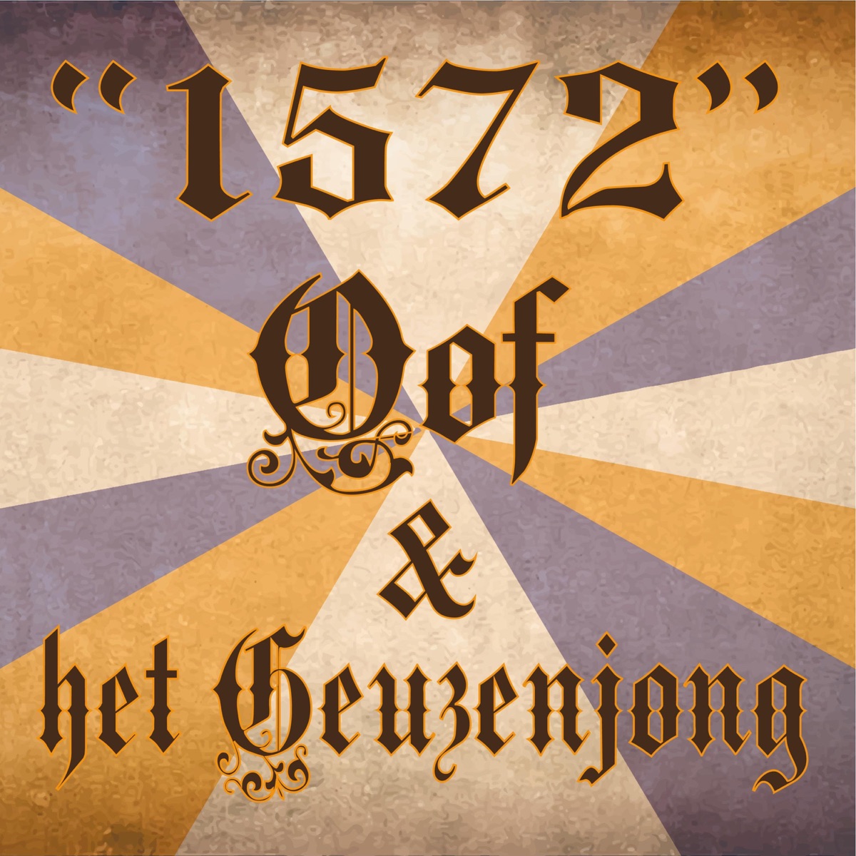 1572 (feat. het Geuzenjong) - Single by OoF album cover
