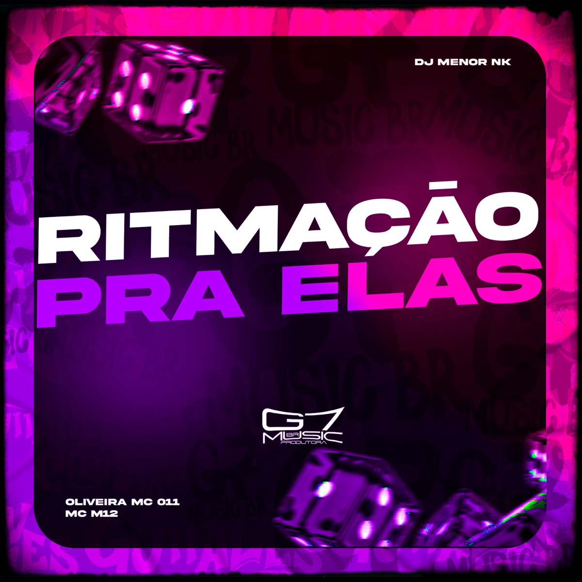 Ritmação pra Elas - Single by Mc m12, Oliveira Mc 011 & DJ MENOR NK album cover