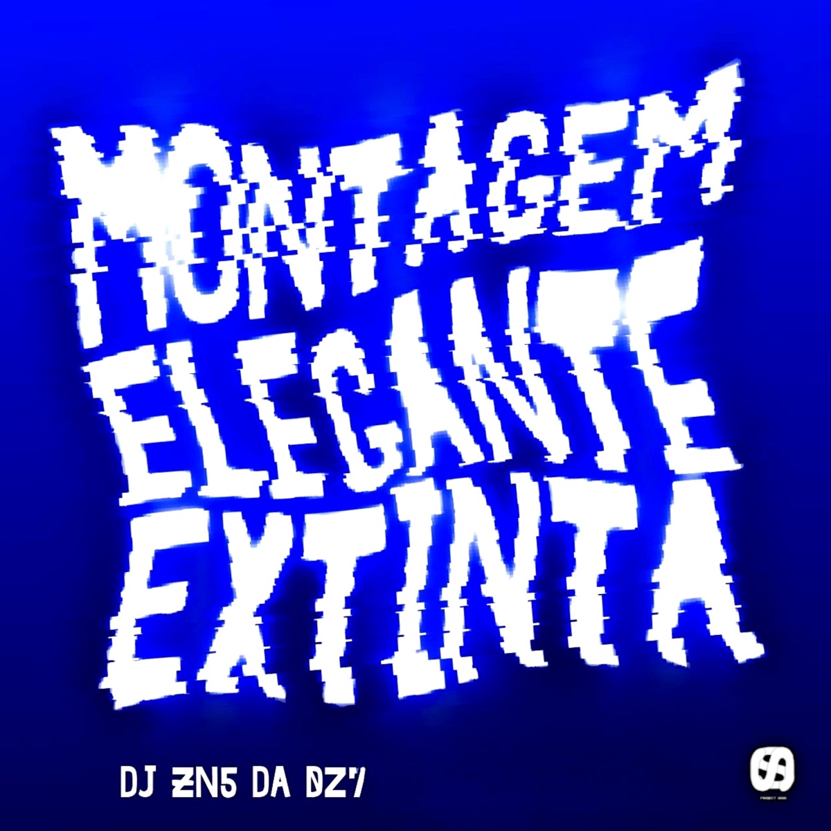 Montagem Elegante Extinta - EP by DJ ZN5 DA DZ7 album cover