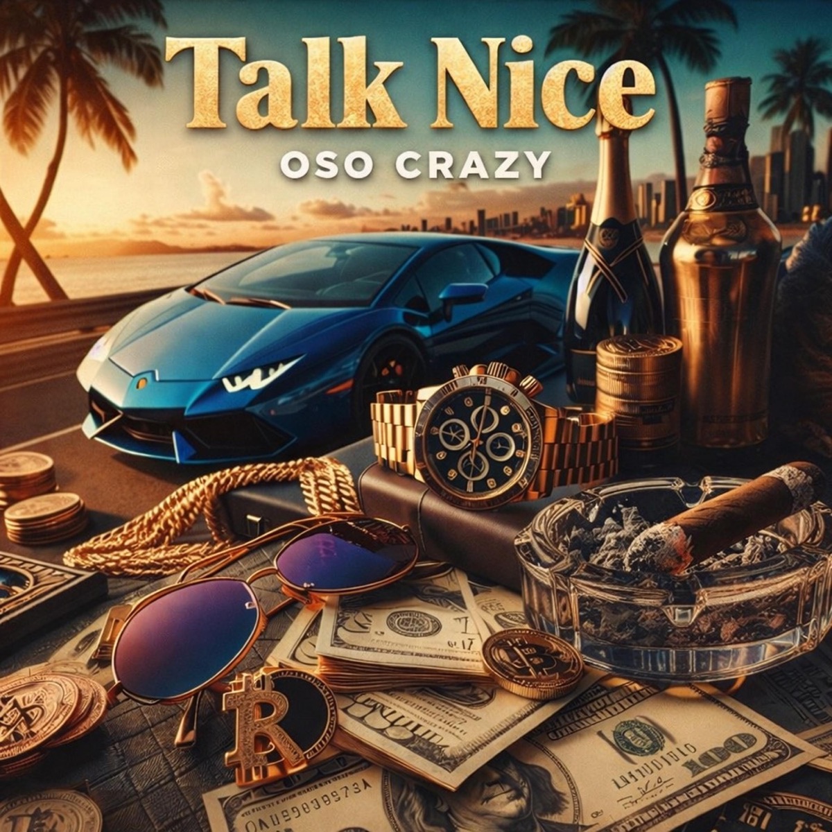 Talk Nice - Single by Oso Crazy album cover