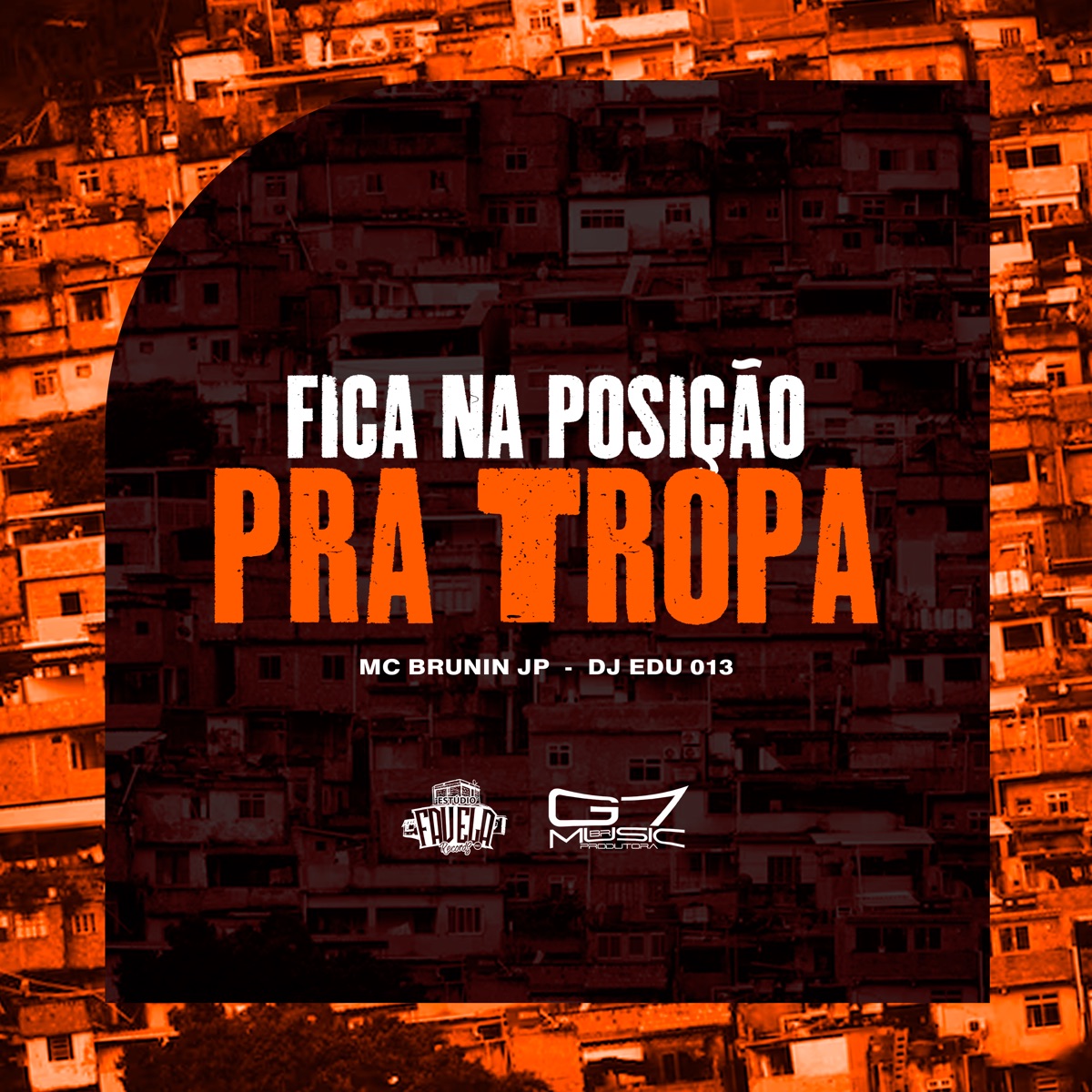 Fica na Posicão pra Tropa - Single by DJ EDU 013 & MC BRUNIN JP album cover