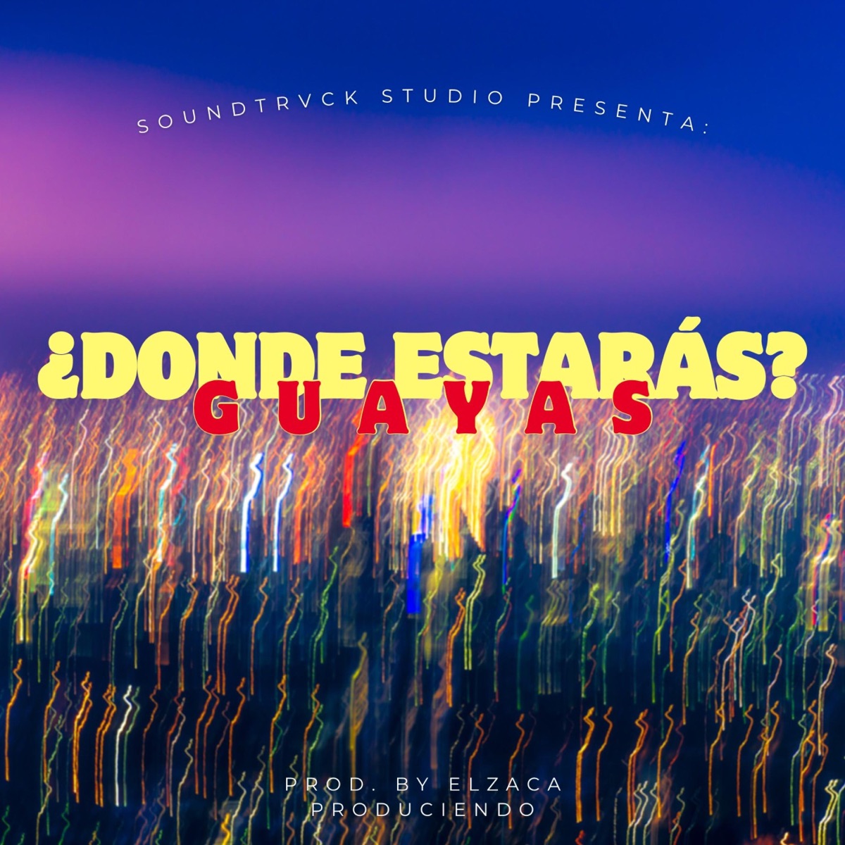 ¿DONDE ESTARÁS? (feat. El Zaca) - Single by Guayas album cover